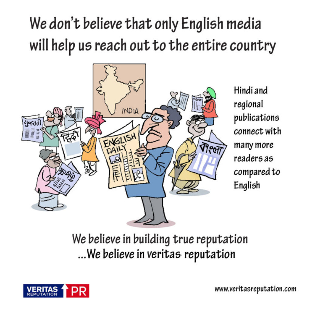 We don’t belive that only English media will help us reach out to the entire country
