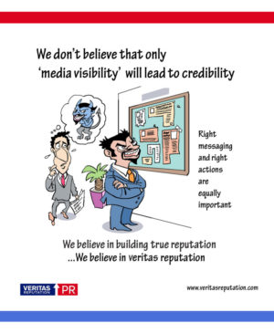 We don’t belive that only ‘media visibility’ will lead to credibility